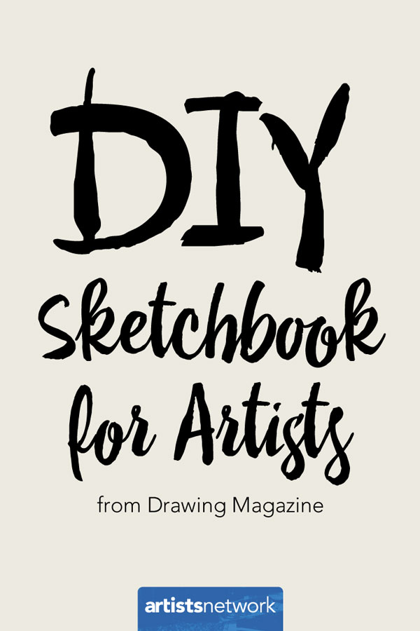 DIY sketchbooks | ArtistsNetwork.com